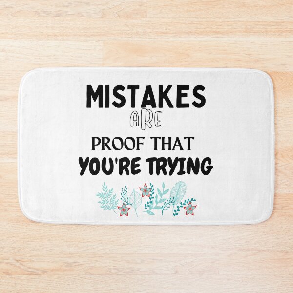 Item preview, Mistakes Are Proof That You're Trying For Men And Women designed and sold by SaritasShop.
