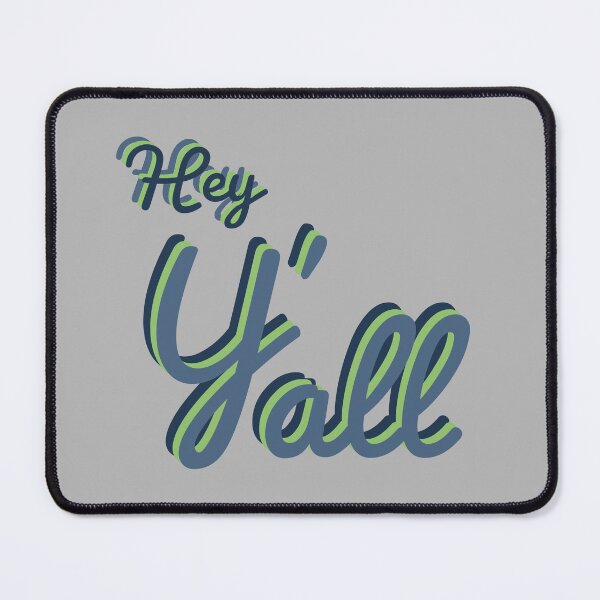 Item preview, Hey Y'all Seagreen designed and sold by bfwilson.