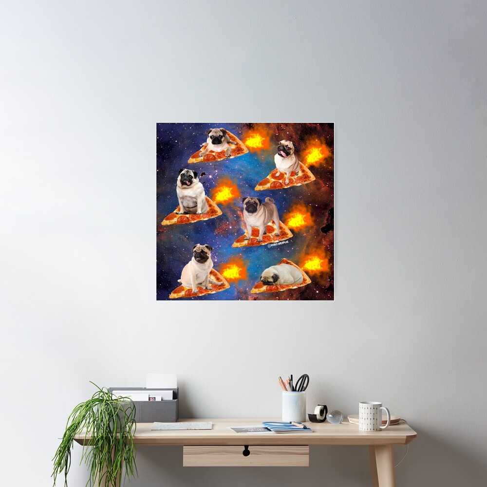 Pugs in Space Riding Pizza Poster