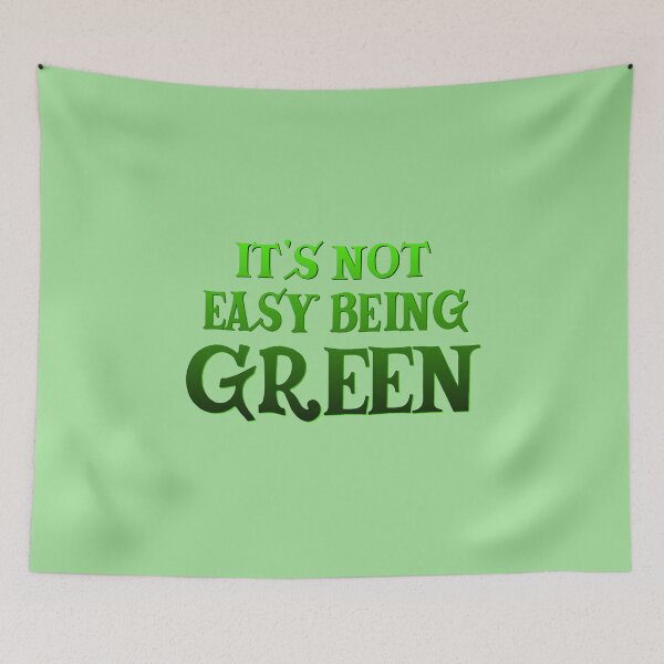 Item preview, It's Not Easy Being Green designed and sold by jkamps.
