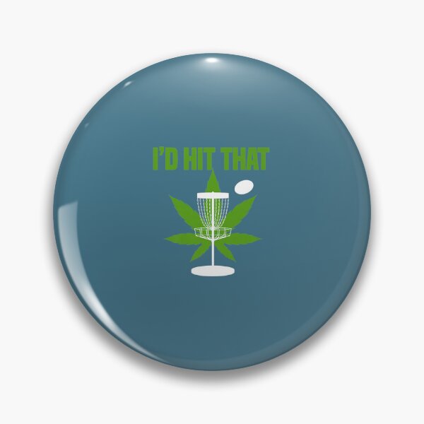 Item preview, I'd Hit That Cannabis Weed Marijuana Disc Golf Premium designed and sold by ChipBbi.