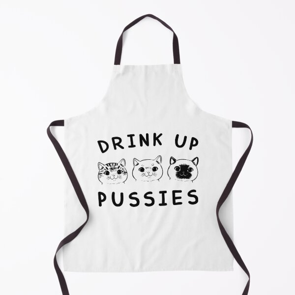 Item preview, DRINK UP PUSSIES designed and sold by KRIEAYTION.