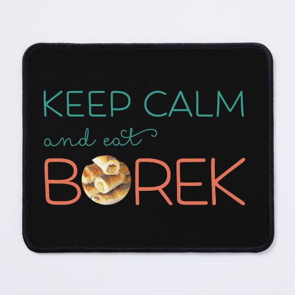 Item preview, Keep Calm And Eat Borek designed and sold by JenTrinhArt.