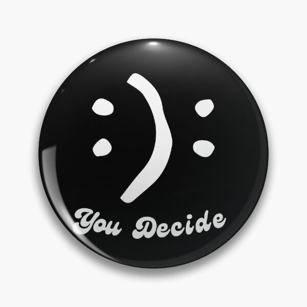 Item preview, Happy or Sad You Decide Classic Simple Design designed and sold by XanaduHills.