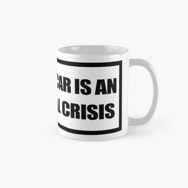 Item preview, My Other Car is an Existential Crisis designed and sold by strtwr-.