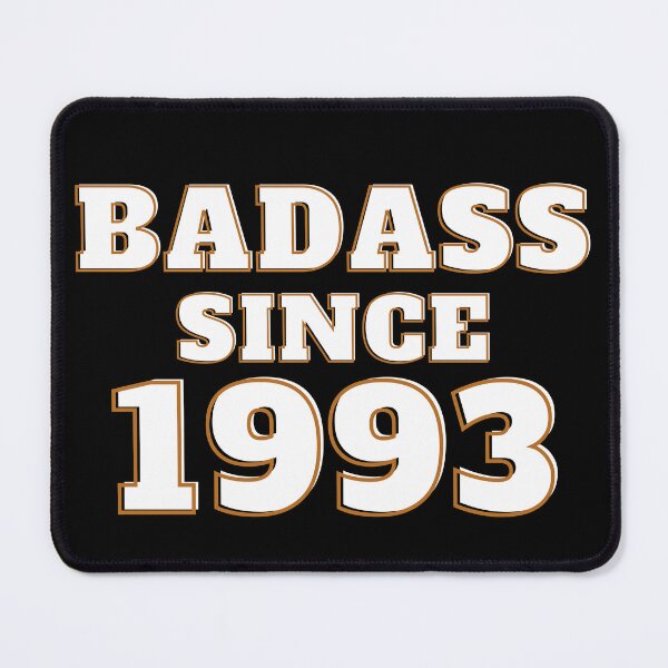 Item preview, Badass Since 1993 - Birth Year designed and sold by Avani01.