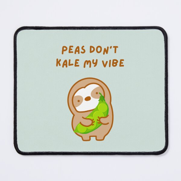 Item preview, Please Don’t Kill My Vibe Peas and Kale Sloth designed and sold by theslothinme.