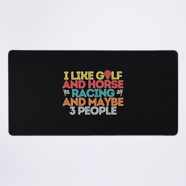 Item preview, I Like Golf And Horse Racing And Maybe 3 People designed and sold by marunstudio.