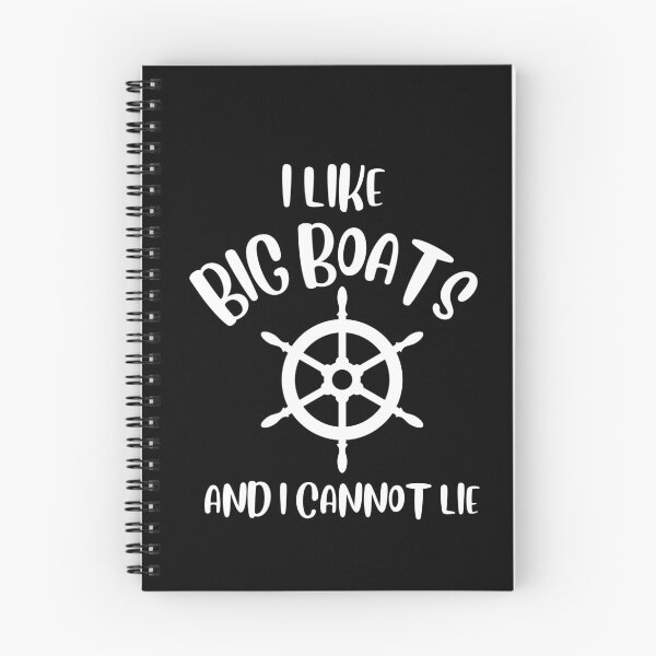 Item preview, I Like Big Boats And I Cannot Lie Boating Quotes designed and sold by pixelone.