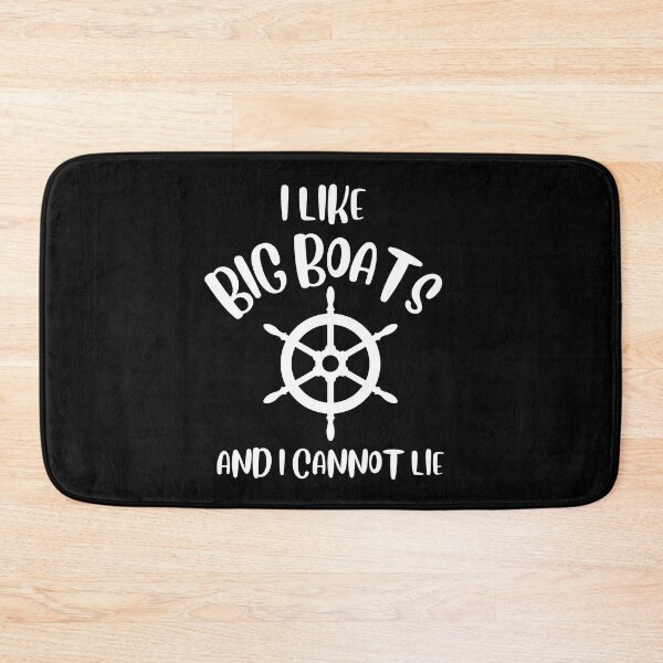 Item preview, I Like Big Boats And I Cannot Lie Boating Quotes designed and sold by pixelone.