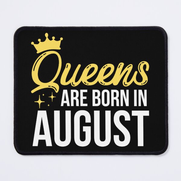 Item preview, Queens Are Born In August | August Birthday Quotes designed and sold by chetan786.