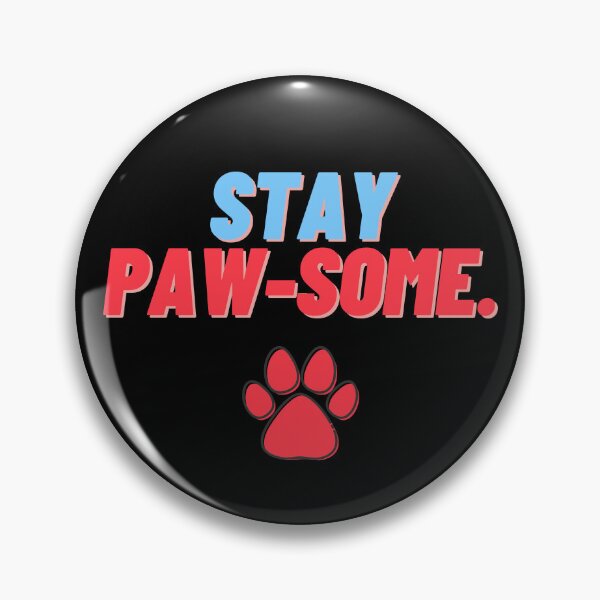 Item preview, Copy of stay pawsome - Cat/Dog Pun Print designed and sold by ZeeshanDesignz.