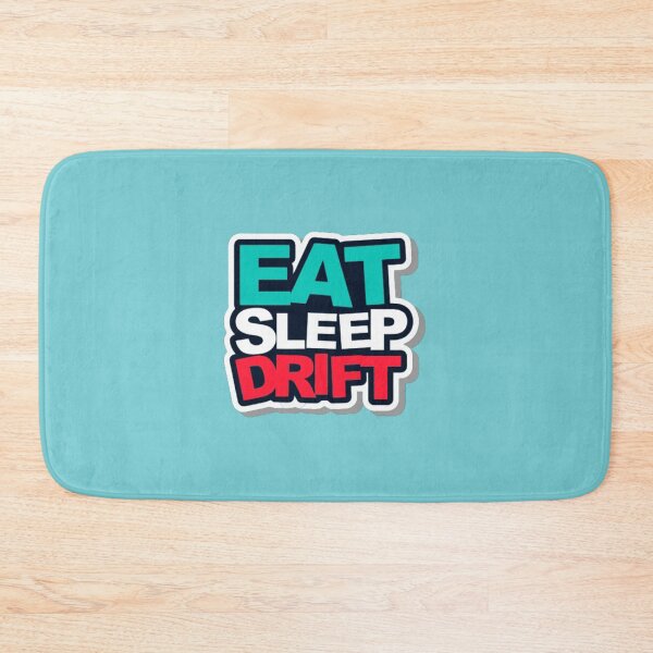 Item preview, EAT SLEEP DRIFT designed and sold by Racingdecals.
