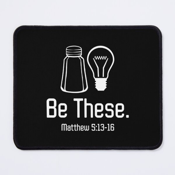 Item preview, Be These Salt And Light Christian Matthew 513-16 designed and sold by CarlosKingg.