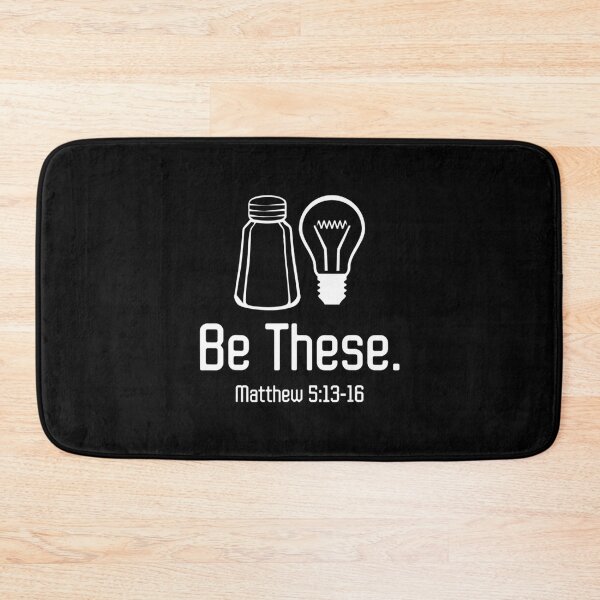 Item preview, Be These Salt And Light Christian Matthew 513-16 designed and sold by CarlosKingg.