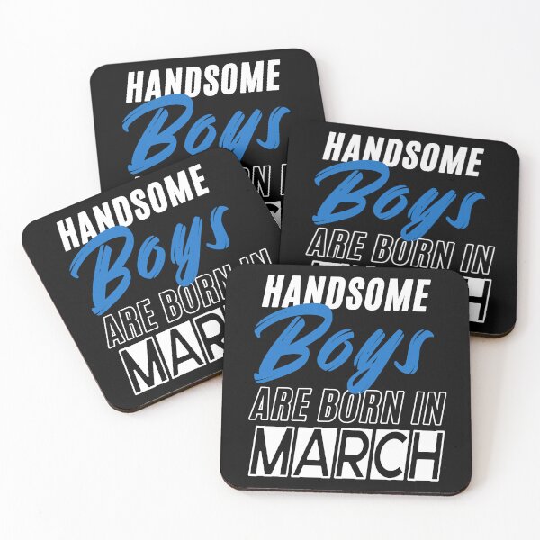 Item preview, Handsome Boys Are Born In March Funny Birthday Quote designed and sold by BK-Fishing.