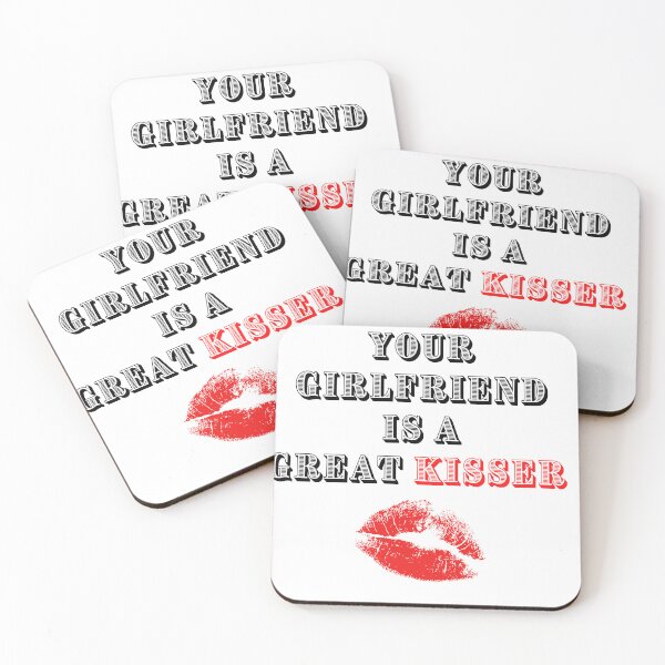 Item preview, you girlfriend is a great kisser designed and sold by Napoprasanna.
