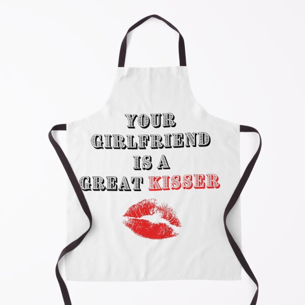 Item preview, you girlfriend is a great kisser designed and sold by Napoprasanna.