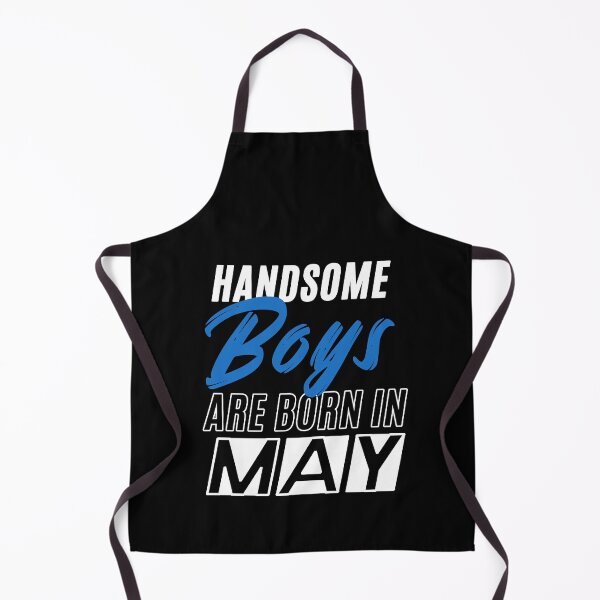Item preview, Handsome Boys Are Born In May Funny Birthday Quote designed and sold by BK-Fishing.
