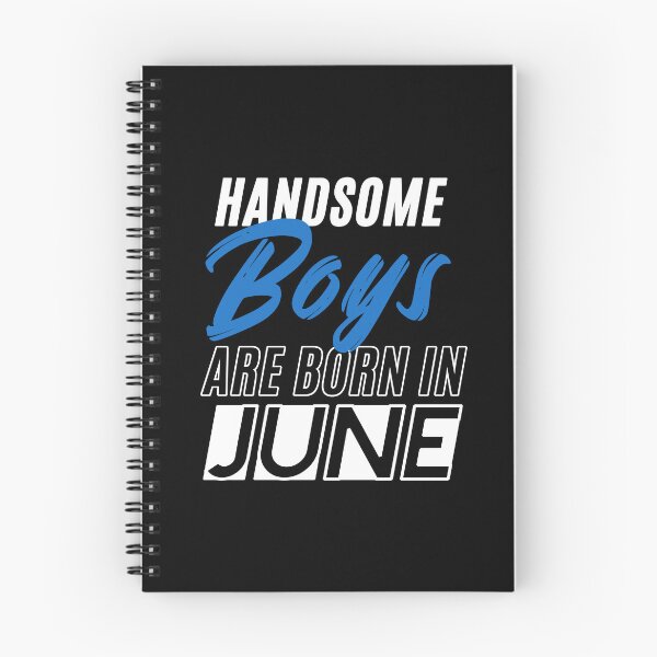 Item preview, Handsome Boys Are Born In June Funny Birthday Quote designed and sold by BK-Fishing.