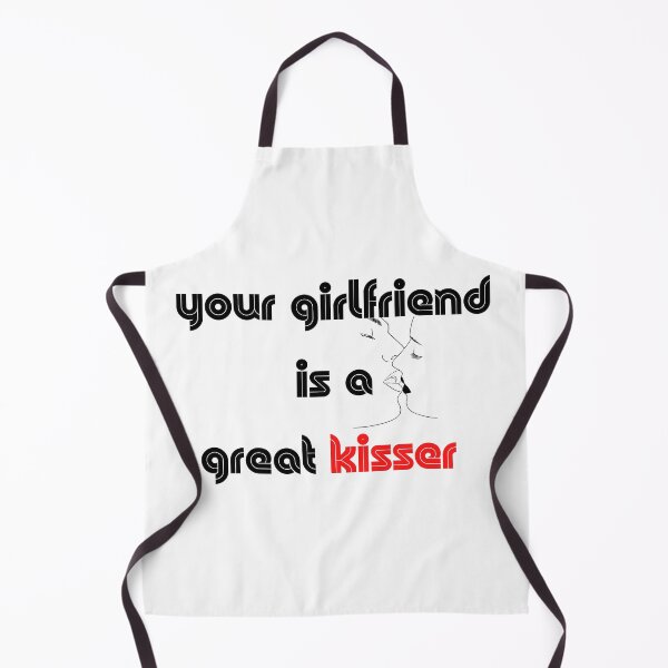 Item preview, you girlfriend is a great kisser designed and sold by Napoprasanna.