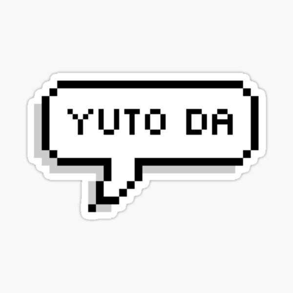 Yuto Da Sticker