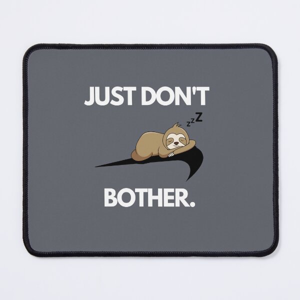 Item preview, Just Don't Bother designed and sold by Sam-TDesigns.