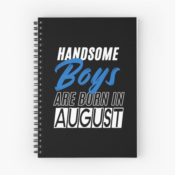 Item preview, Handsome Boys Are Born In August Funny Birthday Quote designed and sold by BK-Fishing.
