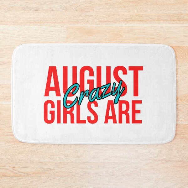 Item preview, August Girls Are Crazy | August Birthday Quotes designed and sold by chetan786.