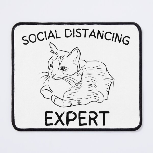 Item preview, Social Distancing Expert Cat designed and sold by GoaTeeGram.