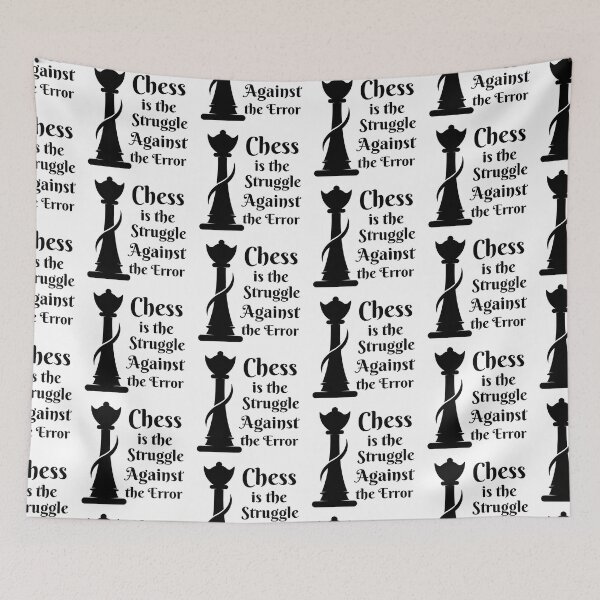 Item preview, Chess Is the Struggle Against the Error - Queen Chess Strategy designed and sold by CreativNode.