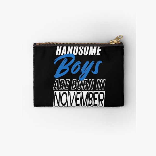 Item preview, Handsome Boys Are Born In November Funny Birthday Quote designed and sold by BK-Fishing.