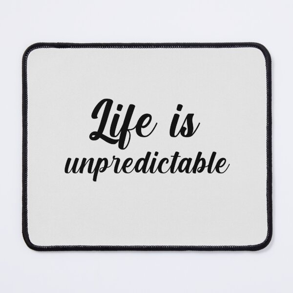 Item preview, Life is unpredictable designed and sold by Keepsie Archives by SMA.