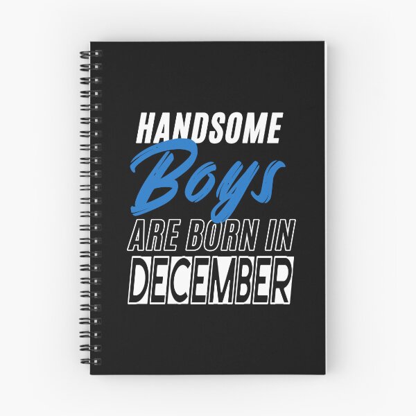 Item preview, Handsome Boys Are Born In December Funny Birthday Quote designed and sold by BK-Fishing.