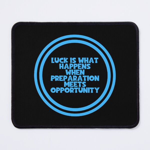 Item preview, Luck Is What Happens When Preparation Meets Opportunity - Seneca Quotes designed and sold by JourneyCreative.