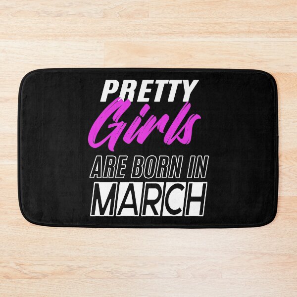 Item preview, Pretty Girls Are Born In March Funny Birthday Quote designed and sold by BK-Fishing.
