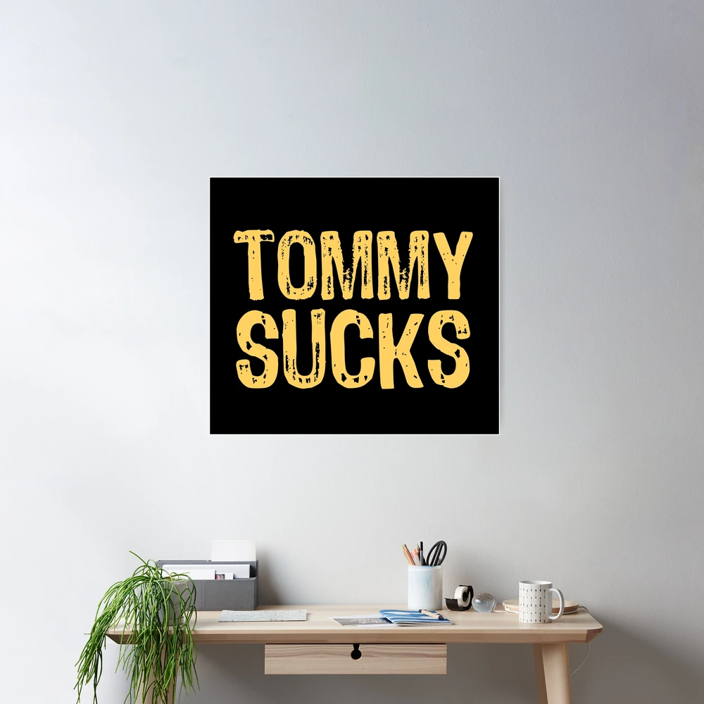 Work Sucks!  Welcome to Tommyville