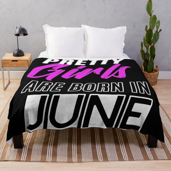 Item preview, Pretty Girls Are Born In June Funny Birthday Quote designed and sold by BK-Fishing.