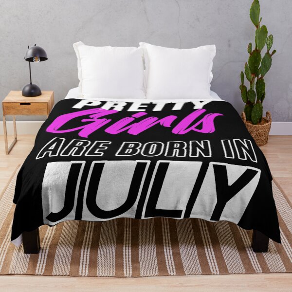 Item preview, Pretty Girls Are Born In July Funny Birthday Quote designed and sold by BK-Fishing.