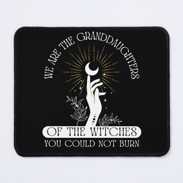 Item preview, We are the granddaughters of the witches you could not burn designed and sold by MegiWu.