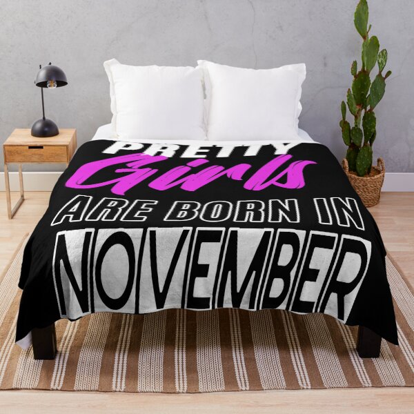 Item preview, Pretty Girls Are Born In November Funny Birthday Quote designed and sold by BK-Fishing.
