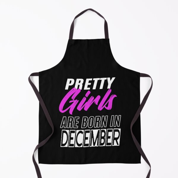 Item preview, Pretty Girls Are Born In December Funny Birthday Quote designed and sold by BK-Fishing.