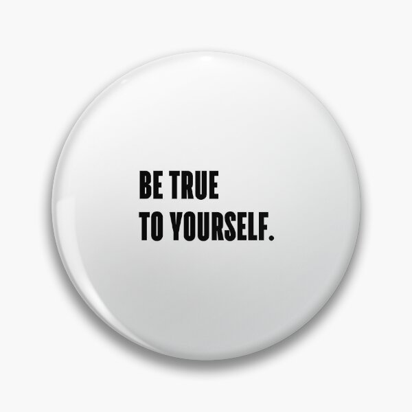 Item preview, Be true to yourself. designed and sold by 1Lio.