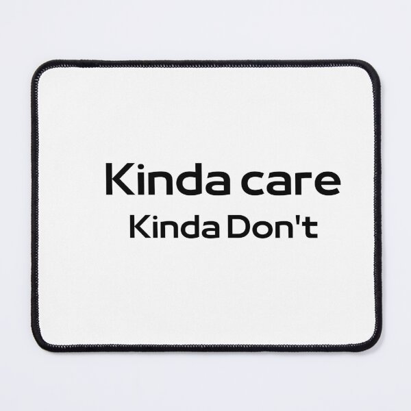 Item preview, Kinda Care, Kinda Dot't designed and sold by AMZIL-ZA.