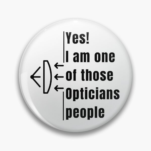 Item preview, I am one of those Opticians people Funny T-shirt men gift women gift designed and sold by InnovantDesigns.
