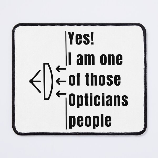 Item preview, I am one of those Opticians people Funny T-shirt men gift women gift designed and sold by InnovantDesigns.