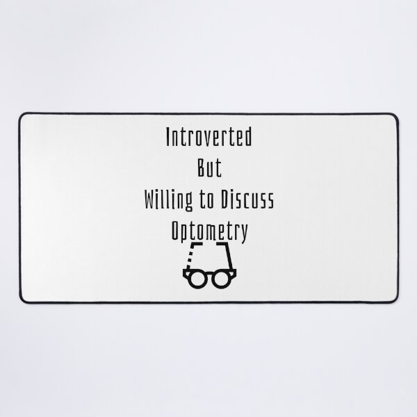 Item preview, Introverted But Willing to Discuss Optometry Funny T-shirt men gift women gift designed and sold by InnovantDesigns.