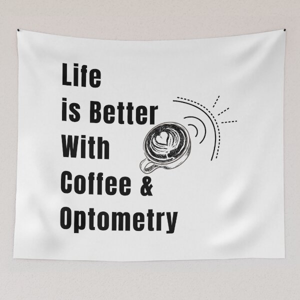 Artikelvorschau, Das Leben ist besser mit Kaffee und Optometrie Lustiges T-Shirt Männer Geschenk Frauen Geschenk entworfen und verkauft von InnovantDesigns.