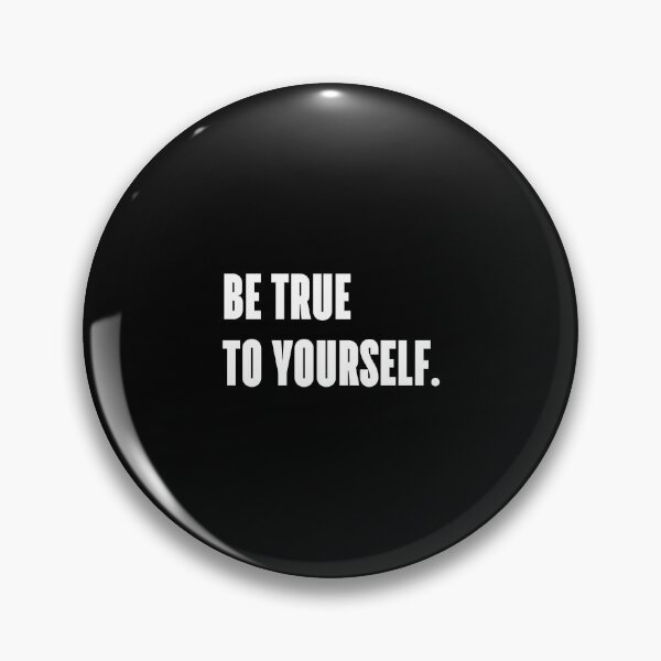 Item preview, Be true to yourself. designed and sold by 1Lio.