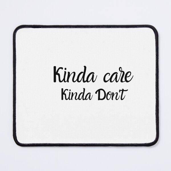 Item preview, Copy of Kinda Care, Kinda Dot't designed and sold by AMZIL-ZA.